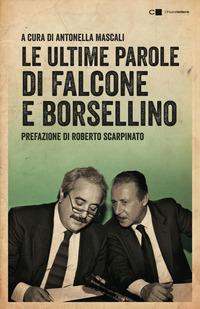 Copertina del libro Le ultime parole di Falcone e Borsellino
