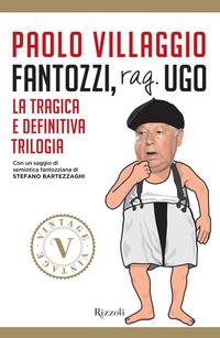 Copertina del libro Fantozzi, Rag. Ugo. La tragica e definitiva trilogia