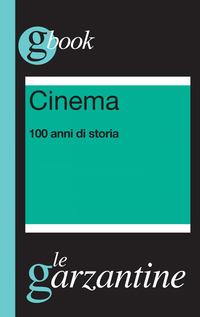 Copertina del libro Cinema. 100 anni di storia