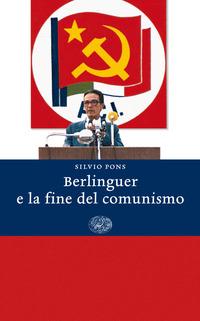 Copertina del libro Berlinguer e la fine del comunismo