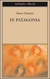 Copertina del libro In Patagonia