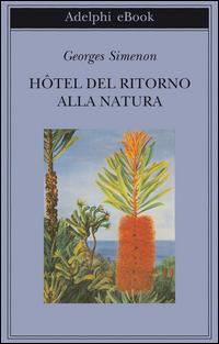 Copertina del libro Hôtel del ritorno alla natura