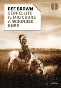 Copertina del libro Seppellite il mio cuore a Wounded Knee