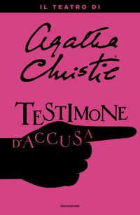Copertina del libro Testimone d'accusa. Il teatro di Agatha Christie