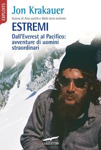 Copertina del libro Estremi. Dall'Everest al Pacifico: avventure di uomini straordinari