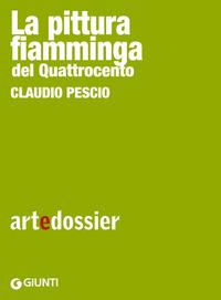 Copertina del libro Pittura fiamminga del Quattrocento. Ediz. illustrata