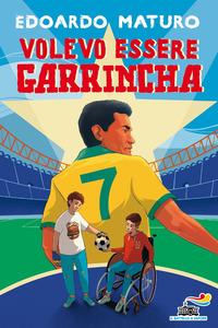 Copertina del libro Volevo essere Garrincha