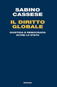 Copertina del libro Il diritto globale. Giustizia e democrazia oltre lo Stato