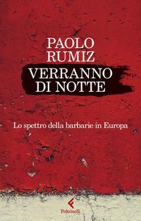 Copertina del libro Verranno di notte. Lo spettro della barbarie in Europa