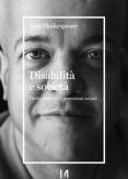 Copertina del libro Disabilità e società. Diritti, falsi miti, percezioni sociali